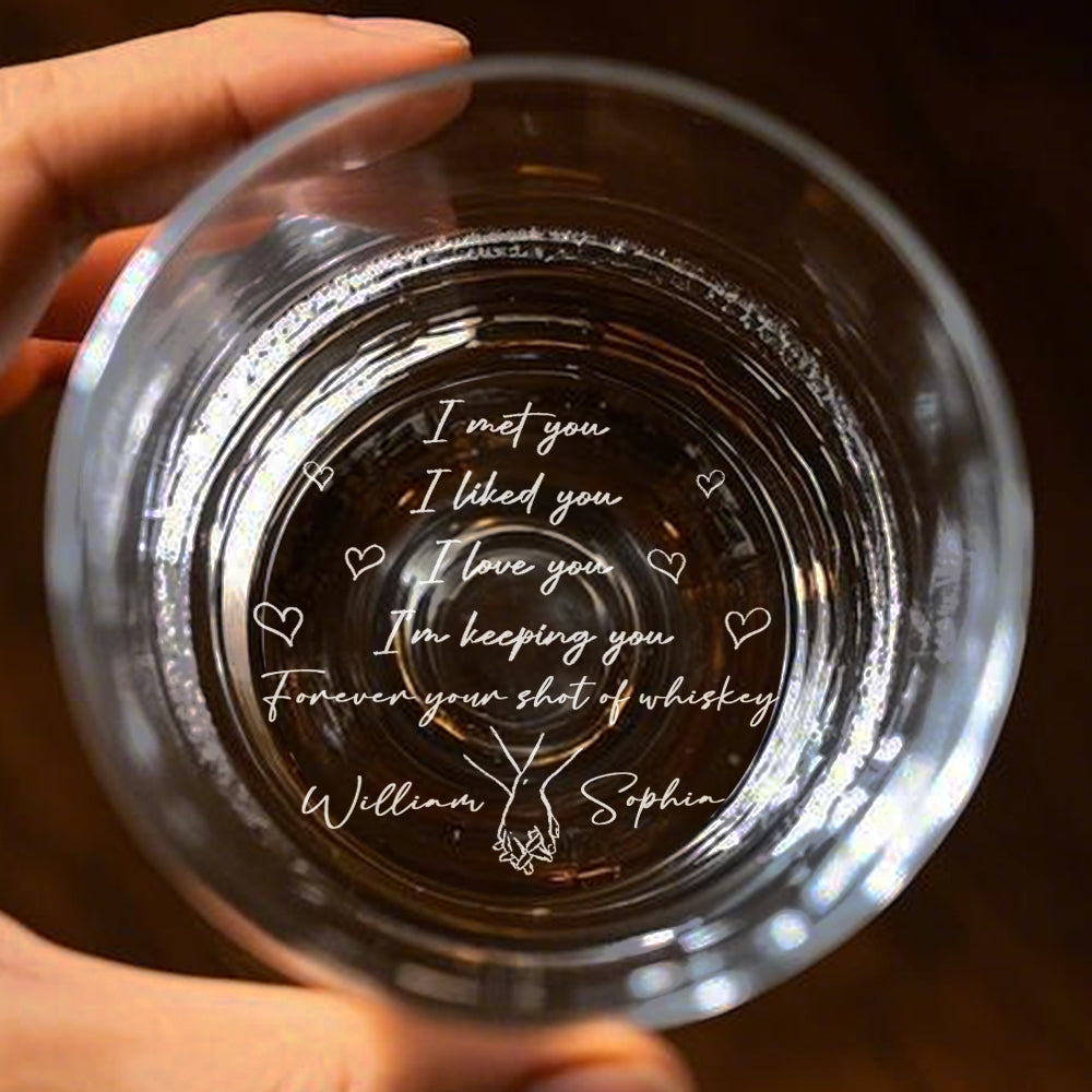 Personalized whisky glass with the message "I met you, I loved you, I love you"