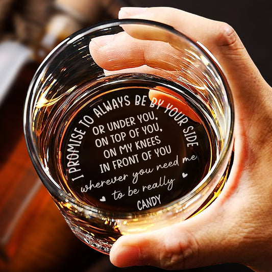 Personalized whisky glass with the message "I promise to always be by your side"